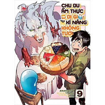 Sách - Chu du ẩm thực tại Dị giới với kĩ năng không tưởng