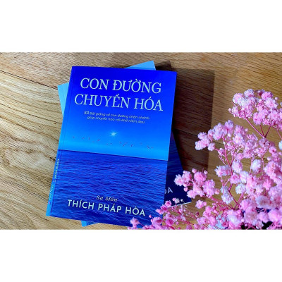 Sách - Con Đường Chuyển Hóa - Thầy Thích Pháp Hòa - First News