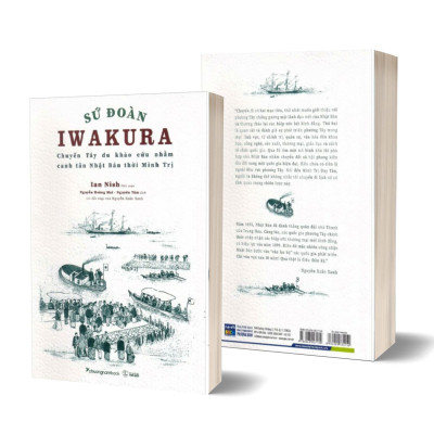   Sứ Đoàn Iwakura - Chuyến Tây Du Khảo Cứu Nhằm Canh Tân Nhật Bản Thời Minh Trị - PNA