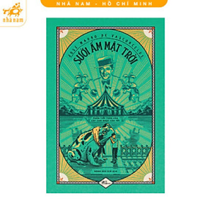 Sưởi ấm mặt trời (Cây cam ngọt của tôi Phần 2) (Nhã Nam HCM)