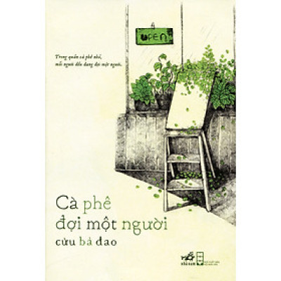 Cà Phê Đợi Một Người (Tái Bản 2019) 