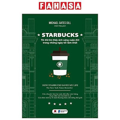 Starbucks - Tôi Đã Tìm Thấy Ánh Sáng Cuộc Đời Trong Những Ngày Tăm Tối Nhất