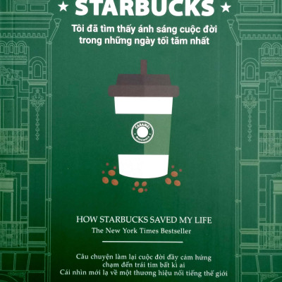 Starbucks - Tôi Đã Tìm Thấy Ánh Sáng Cuộc Đời Trong Những Ngày Tăm Tối Nhất
