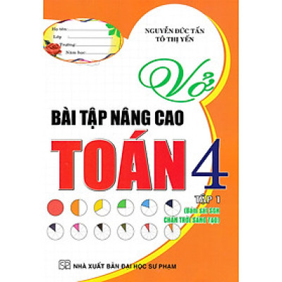 Vở Bài Tập Nâng Cao Toán 4 Tập 1 (Bám Sát SGK Chân Trời Sáng Tạo) _HA