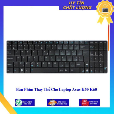 Bàn Phím cho Laptop Asus K50 K60 - Hàng Nhập Khẩu New Seal