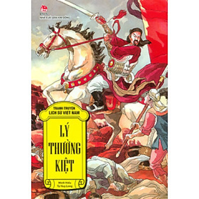 Tranh Truyện Lịch Sử Việt Nam - Lý Thường Kiệt (Tái Bản 2023)