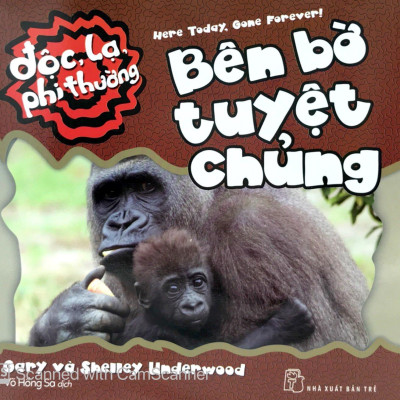 Độc Lạ Phi Thường - Bên Bờ Tuyệt Chủng