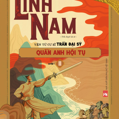 Anh hùng Lĩnh Nam - Quyển 1 - Quần anh hội tụ