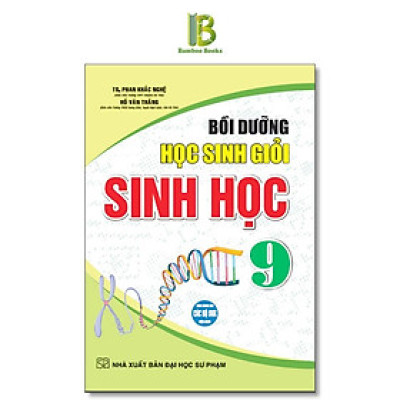 Sách - Bồi Dưỡng Học Sinh Giỏi Sinh Học Lớp 9 - Dùng Chung Cho Các Bộ SGK Hiện Hành - Hồng Ân