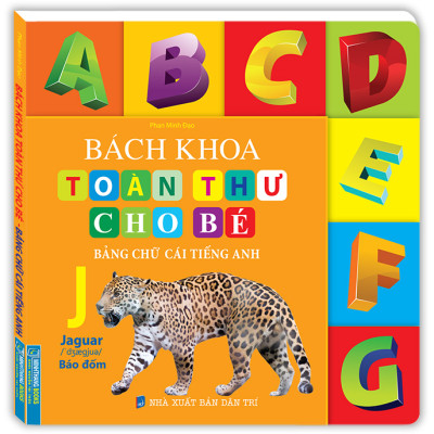 Bách Khoa Toàn Thư Cho Bé - Bảng Chữ Cái Tiếng Anh