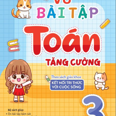 Vở Bài Tập Toán Tăng Cường 3 - Tập 1 (Theo Sách Giáo Khoa Kết Nối Tri Thức Với Cuộc Sống)