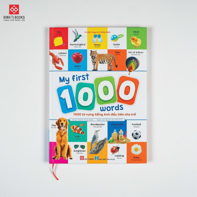 Sách - My First 1000 Words - 1000 Từ Vựng Tiếng Anh Đầu Tiên Cho Trẻ - Đinh Tị Books