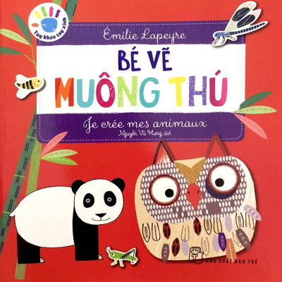 Tay Khéo Tay Xinh - Bé Vẽ Muông Thú