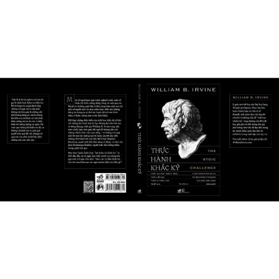 Thực Hành Khắc Kỷ (The Stoic Challenge) (William B. Irvine)  - Bản Quyền