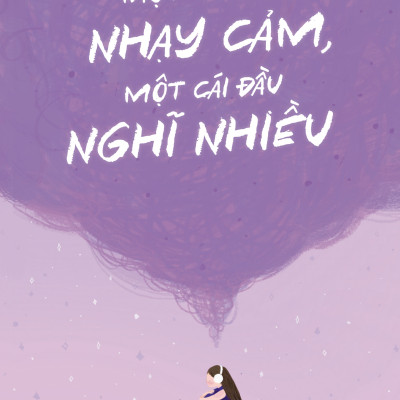 Combo 2 cuốn sách Một Trái Tim Nhạy Cảm, Một Cái Đầu Nghĩ Nhiều + 1/5 Giây Để Rung Động Với Chính Mình