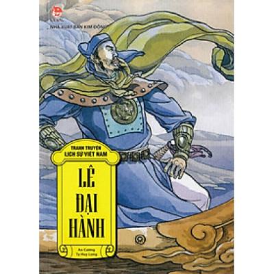 Tranh Truyện Lịch Sử Việt Nam: Lê Đại Hành