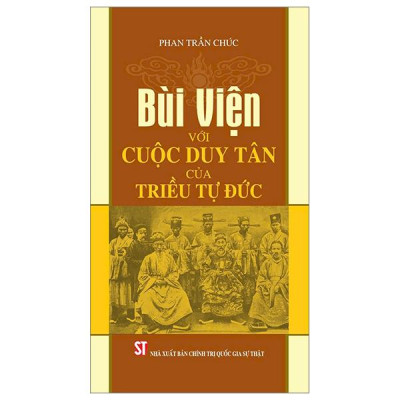 Bùi Viện Với Cuộc Duy Tân Của Triều Tự Đức