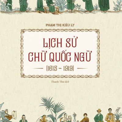 Lịch Sử Chữ Quốc Ngữ 1615-1919