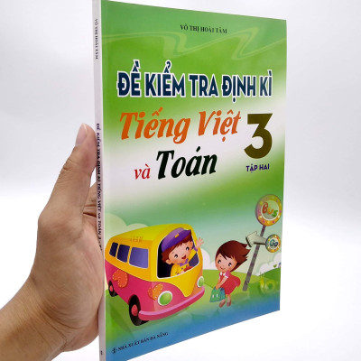 Đề Kiểm Tra Định Kì Tiếng Việt Và Toán Lớp 3 - Tập 2 (2019)