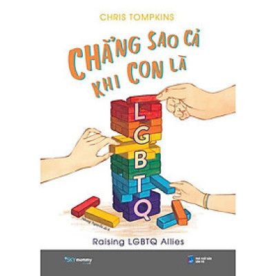 Chẳng Sao Cả Khi Con Là  LGBTQ