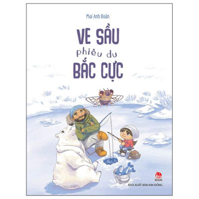 Sách - Ve Sầu Phiêu Du Bắc Cực