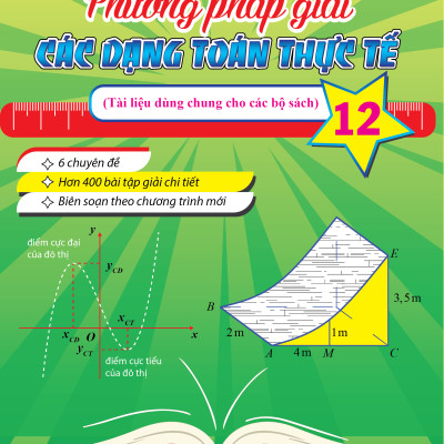Sách - Phương Pháp Giải Các Dạng Toán Thực Tế 12