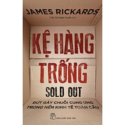 Kệ Hàng Trống - Đứt Gãy Chuỗi Cung Ứng Trong Nền Kinh Tế Toàn Cầu (TRE)