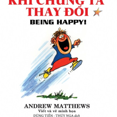 Đời Thay Đổi Khi Chúng Ta Thay Đổi - Tập 1 (Tái Bản 2020)