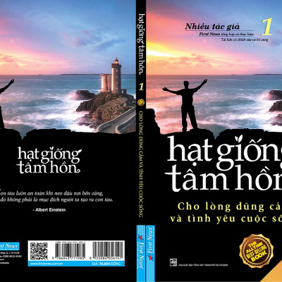 Hạt Giống Tâm Hồn 1 - Cho Lòng Dũng Cảm Và Tình Yêu Cuộc Sống
