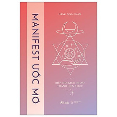 Manifest Ước Mơ - Biến Mọi Khát Khao Thành Hiện Thực