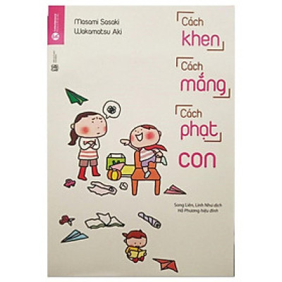 Sách - Cách Khen, Cách Mắng, Cách Phạt Con - Thái Hà Books