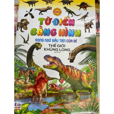 Song ngữ đầu tiên của bé_Thế giới bằng tranh_Thế giới khủng long (Mới)