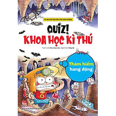 Quiz! Khoa Học Kì Thú: Thám Hiểm Hang Động (Tái Bản 2024)