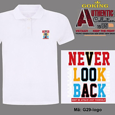 NEVER LOOK BACK, mã logo.g29. Áo thun polo cổ bẻ cho nam nữ, form unisex. Áo phông cá sấu hàng hiệu Goking, quà tặng cao cấp cho gia đình, cặp đôi, doanh nghiệp