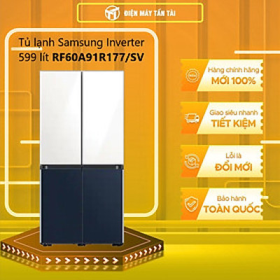 Tủ lạnh Samsung Inverter 599 lít RF60A91R177/SV - Hàng chính hãng (chỉ giao HCM)