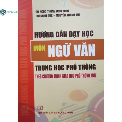 Combo 2 cuốn Hướng Dẫn Dạy Học Môn Toán + Ngữ Văn Trung Học Phổ Thông Theo Chương Trình Giáo Dục Phổ Thông Mới