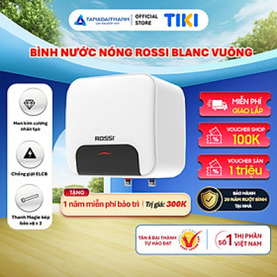Bình nóng lạnh gián tiếp Rossi Blanc Vuông (15/20/30 Lít) - Chính hãng, Bảo Hành 20 năm