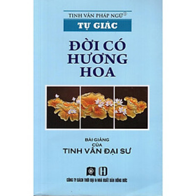 Sách - Tự Giác - Đời Có Hương Hoa - Thời Đại