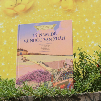 Lịch sử Việt Nam bằng tranh - Lý Nam đế và nước Vạn Xuân (Bản màu)