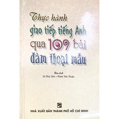 Sách - Thực Hành Giao Tiếp Tiếng Anh Qua 109 Bài Đàm Thoại Mẫu - Nhân Trí Việt
