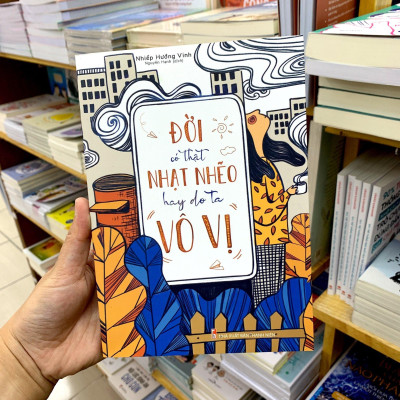 Đời Có Thật Nhạt Nhẽo Hay Do Ta Vô Vị