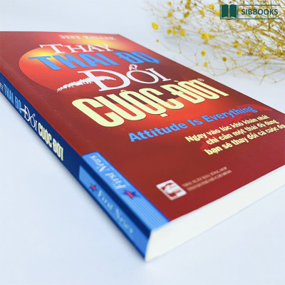 Thay Thái Độ Đổi Cuộc Đời 1 - Tạo Thái Độ Tích Cực