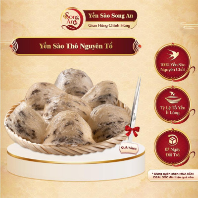 Yến sào thô nguyên tổ, Tổ yến thô nguyên chất Song An Food bổ sung dưỡng chất bồi bổ sức khỏe 10gr/30gr/50gr/100gr