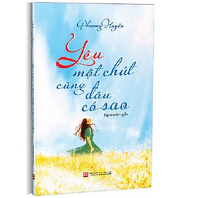 Yêu Một Chút Cũng Đâu Có Sao