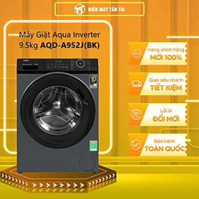 Máy giặt Aqua Inverter 9.5 kg AQD-A952J(BK) - Hàng chính hãng