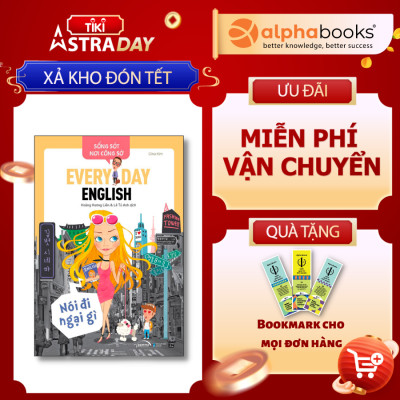 Sống Sót Nơi Công Sở: Everyday English - Nói Đi Ngại Gì (*** Sách Bản Quyền ***)