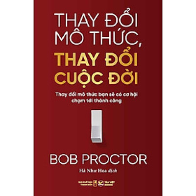 Thay Đổi Mô Thức, Thay Đổi Cuộc Đời