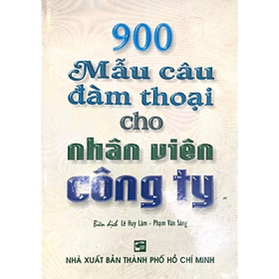 Sách - 900 Mẫu Câu Đàm Thoại Cho Nhân Viên Công Ty - Nhân Trí Việt