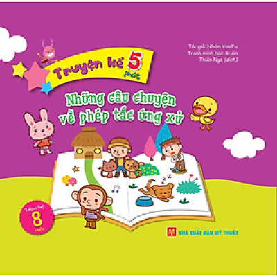 Truyện kể 5 phút: Những câu chuyện về phép tắc ứng xử