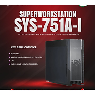 SuperWorkstation SYS-751A-I - Hàng Chính Hãng